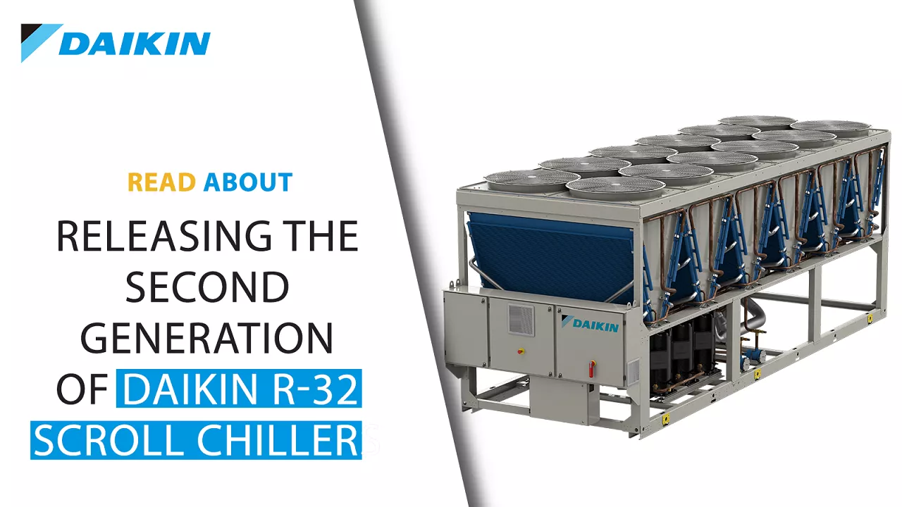 Daikin Presented A New Range Of Air Cooled Scroll Chillers Featuring