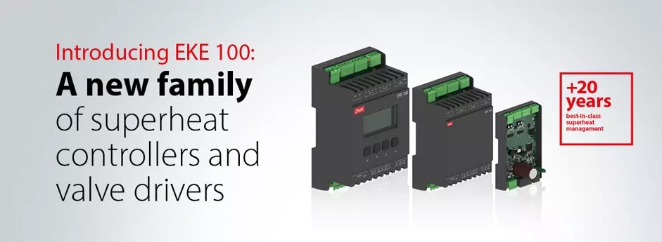 New effective and flexible range of superheat controllers and valve drivers Danfoss