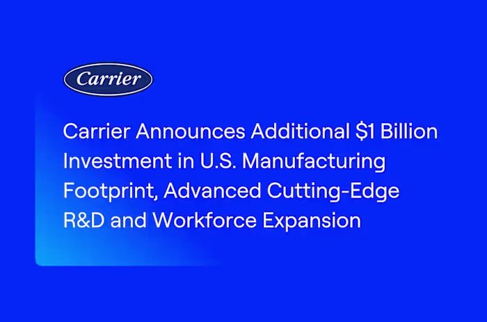 Carrier to invest $1 billion in U.S. manufacturing and workforce