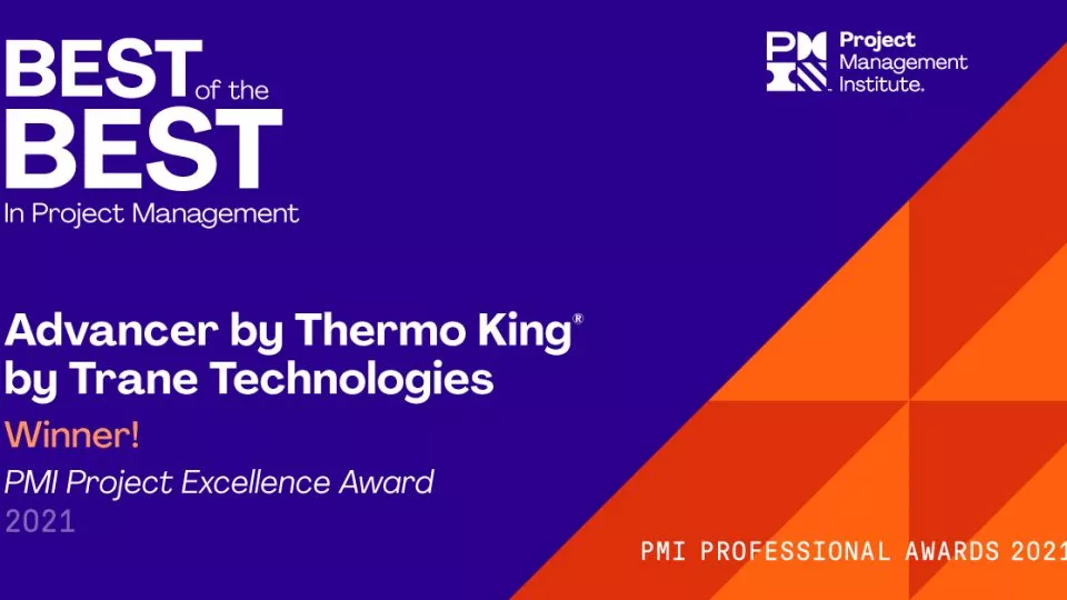 Trane Technologies’ Thermo King Advancer Awarded Project Excellence Award From the Project Management Institute