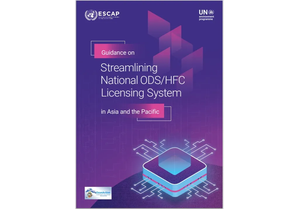 New Guidance Released to Streamline ODS/HFC Licensing Systems in Asia and the Pacific