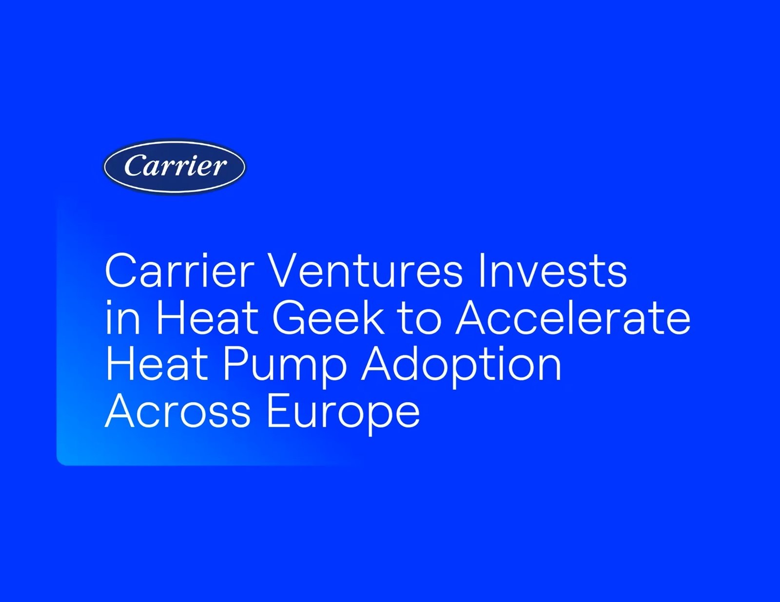 Carrier Ventures backs UK’s Heat Geek to grow heat pumps in Europe