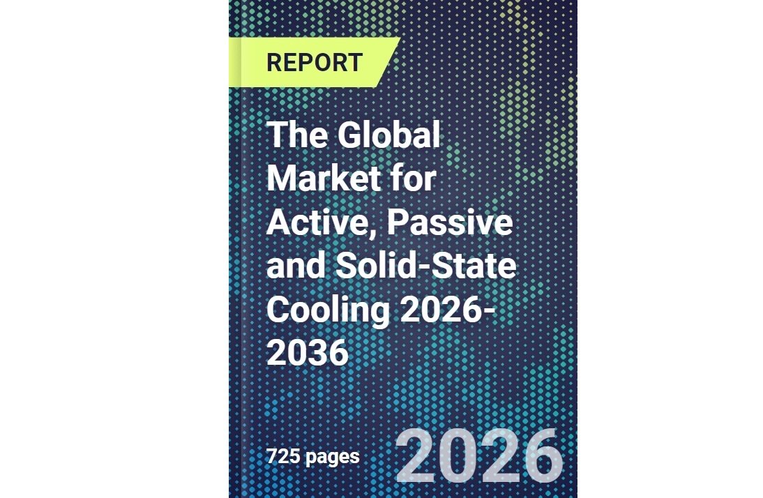 The Global Market for Active, Passive and Solid-State Cooling 2026-2036