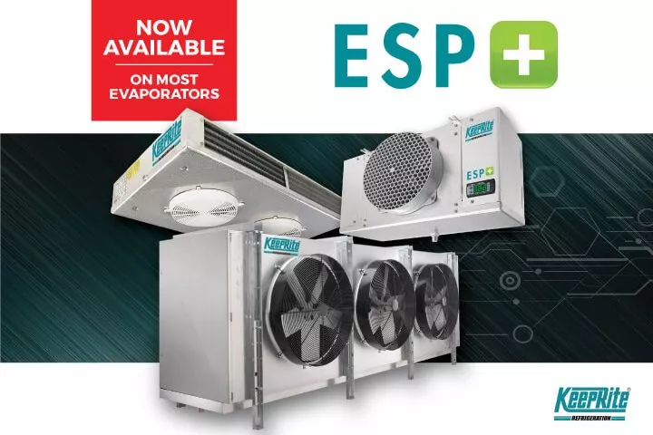 ESP+ Now Available On Most Evaporators KeepRite Refrigeration