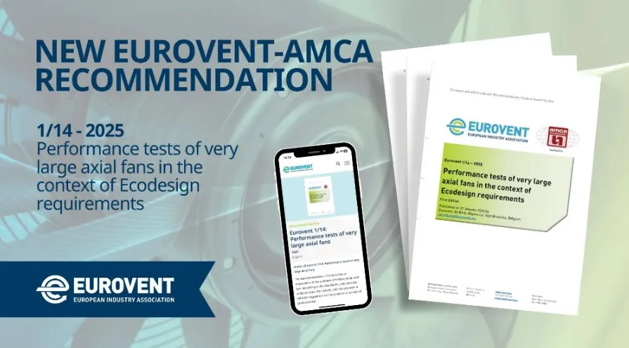 Eurovent and AMCA Europe Release Joint Recommendation on Performance Tests for Large Axial Fans