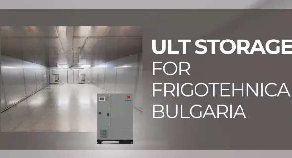 Ultra-low Temperature Storage for Frigotehnica Bulgaria