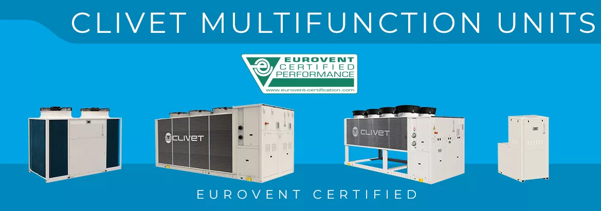 Clivet Multifunction heat pumps are now EUROVENT certified