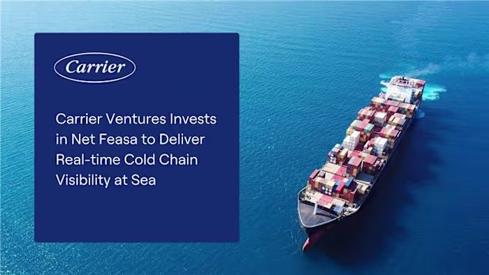 Carrier Ventures invests in Net Feasa to expand cold chain visibility at sea