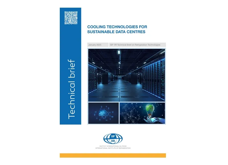 IIR Publishes Technical Brief on Sustainable Cooling Technologies for Data Centres