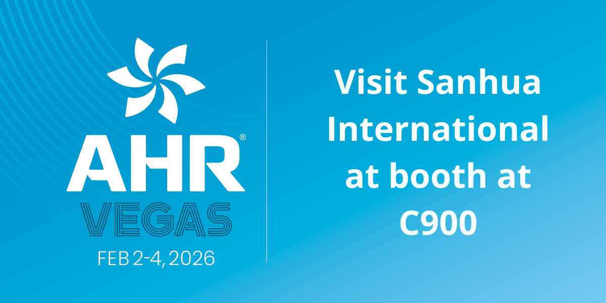 Sanhua to Present HVACR Components at AHR 2026