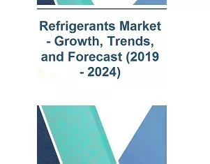 Refrigerants Market 2019-2024