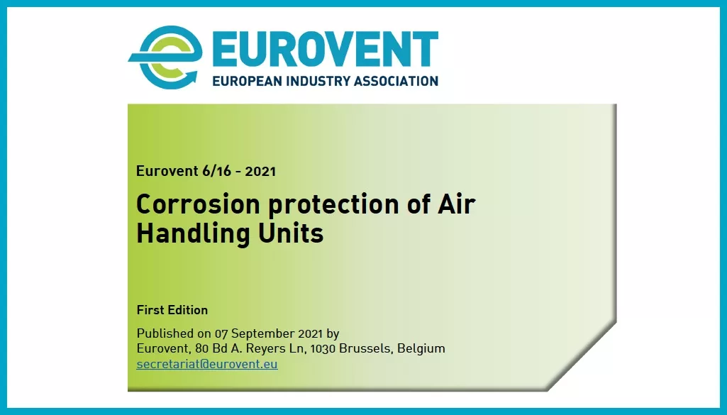 Corrosion protection of Air Handling Units in spotlight of newest Eurovent Industry Recommendation