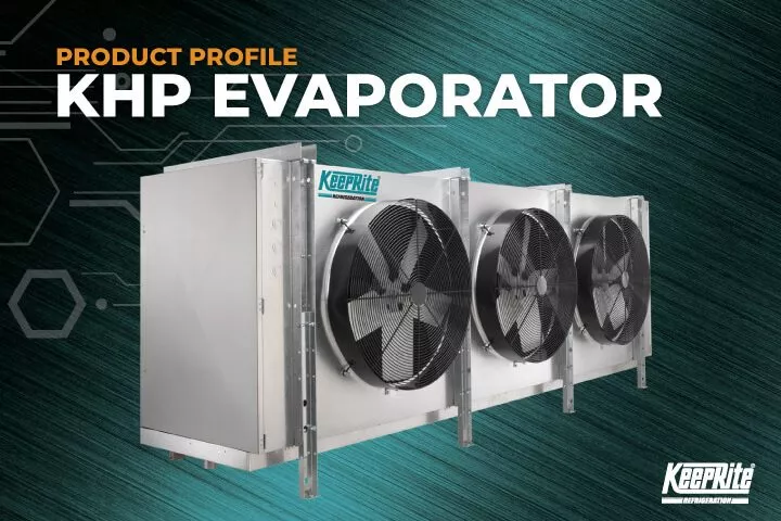 KeepRite Refrigeration introduce KHP Evaporator