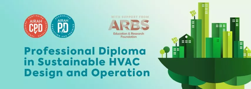 AIRAH has launched a new accredited course to build industry expertise in sustainable HVAC systems