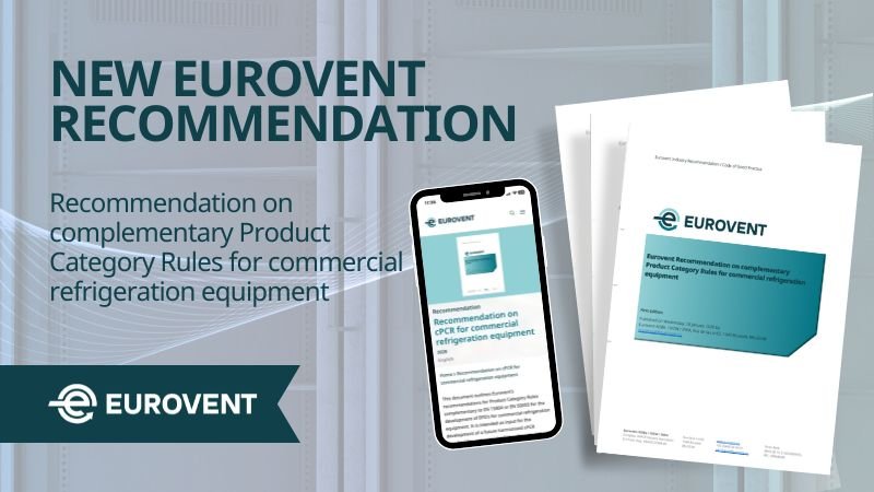 Eurovent publishes guidance on environmental reporting for commercial refrigeration