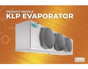 KeepRite Refrigeration presented KLP Evaporator