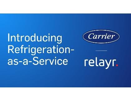 Carrier Commercial Refrigeration Launches Refrigeration-as-a-Service