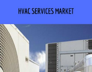 HVAC Services Market – Growth, Trends, and Forecast (2019 – 2024)