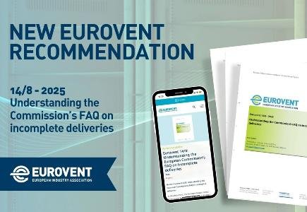 Eurovent publishes new guidance on incomplete product deliveries under EU rules