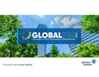 Johnson Controls Recognized in the 2023 Global 100 Listing of the World’s Most Sustainable Corporations