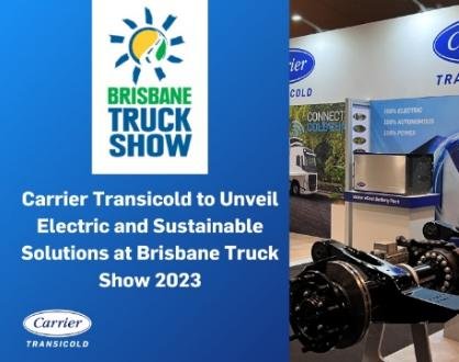 Carrier Transicold to Unveil Solutions at Brisbane Truck Show 2023
