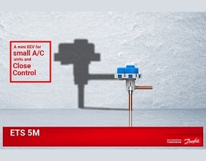 Danfoss releases “world’s smallest” EEV for small A/C and IT cooling