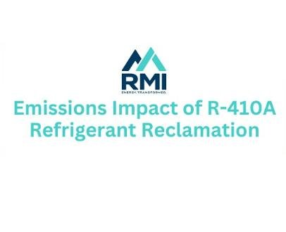 Reclaiming R-410A Can Significantly Cut Greenhouse Gas Emissions, New Report Finds