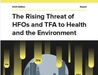 ATMOsphere Report Warns of Rising Environmental Impact from HFOs and TFA