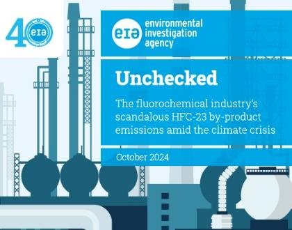 EIA: Unchecked Emissions of HFC-23 Challenge Global Climate Goals