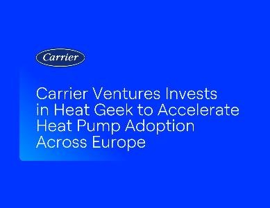 Carrier Ventures sostiene la britannica Heat Geek per far crescere le pompe di calore in Europa