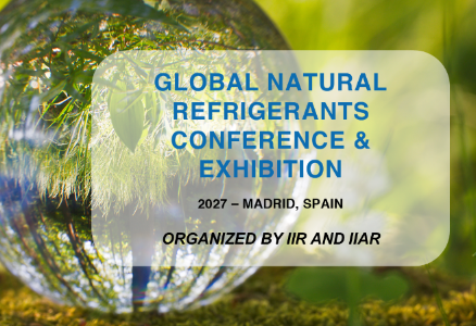 IIR and IIAR Announce Joint Global Conference on Natural Refrigerants for 2027